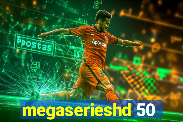 megaserieshd 50